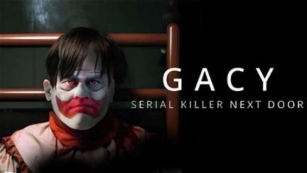 Gacy: Serial Killer Next Door poster