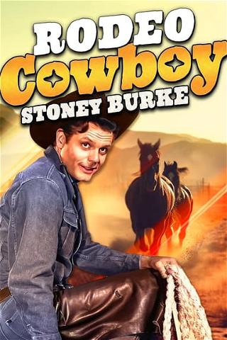 Rodeo Cowboy: Stoney Burke poster