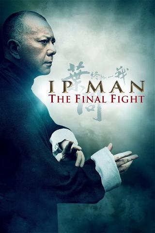Ip Man - Final Fight poster