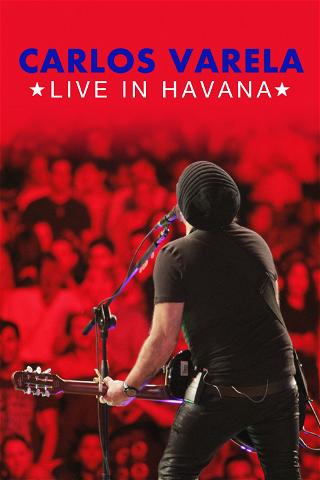 Carlos Varela: Live In Havana poster