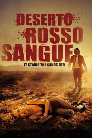 Deserto Rosso Sangue - It Stains the Sands Red poster