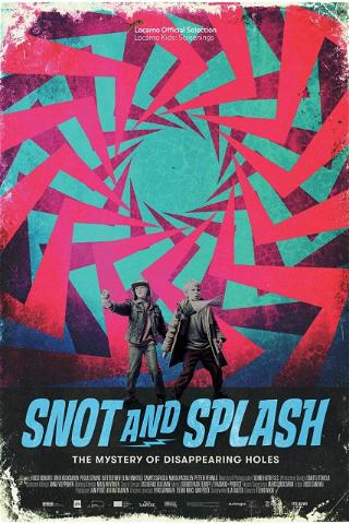 Snot and Splash poster