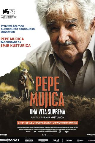 Pepe Mujica - Una vita suprema poster