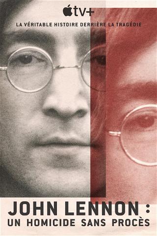John Lennon : un homicide sans procès poster