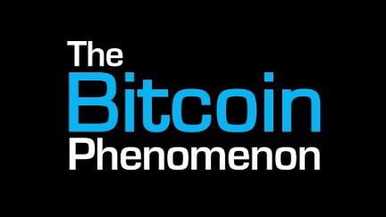 The Bitcoin Phenomenon poster