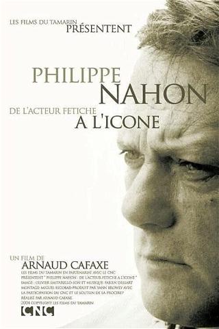 Philippe Nahon, de l'acteur fétiche à l'icône poster