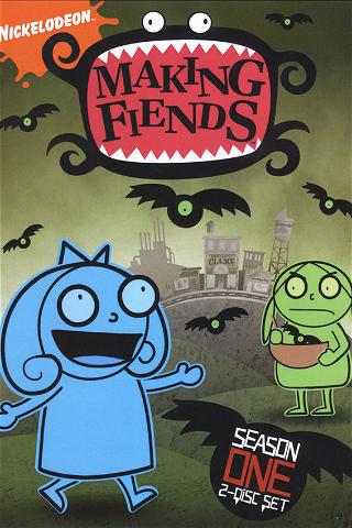 Making Fiends poster