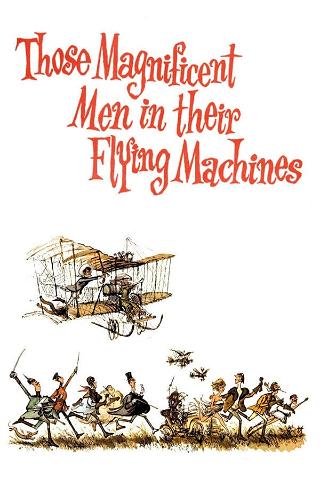 Those Magnificent Men in Their Flying Machines or How I Flew from London to Paris in 25 hours 11 minutes poster