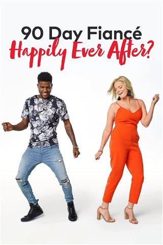 90 Day Fiancé: Happily Ever After? poster