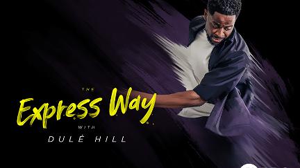 The Express Way with Dulé Hill poster