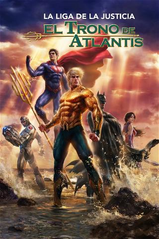 La Liga de la Justicia: El trono de Atlantis poster