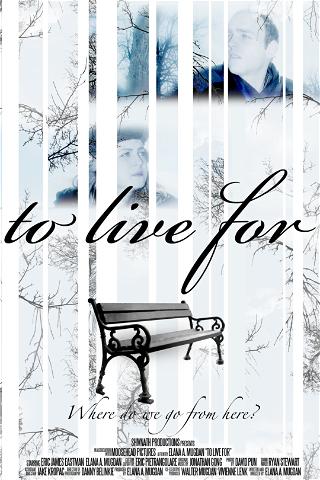 To Live For poster
