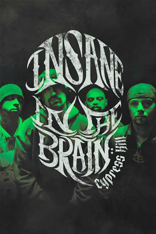 Cypress Hill : Insane In The Brain poster