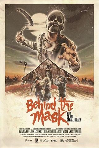 Behind the Mask - Vita di un serial killer poster