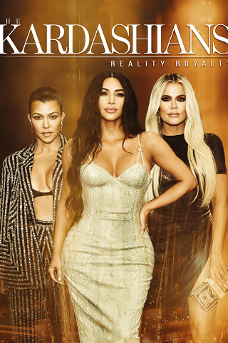 The Kardashians: Reality Royalty poster