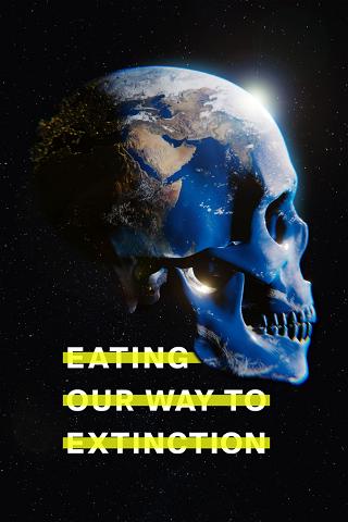 Wir Essen Bis Zum Aussterben poster