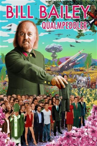 Bill Bailey: Qualmpeddler poster