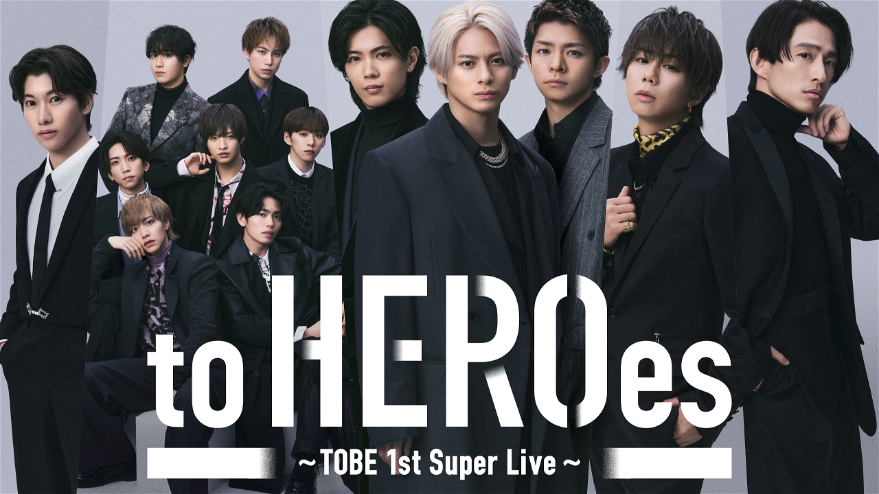 to HEROes 〜TOBE 1st Super Live〜 SPECIAL EDITION