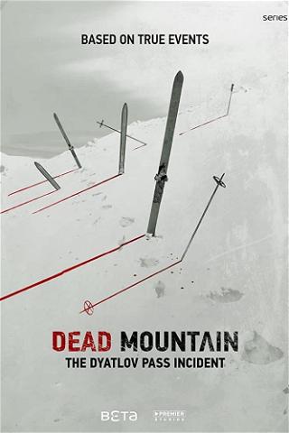 La Montaña De La Muerte: El Incidente del Paso Dyatlov poster