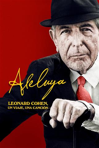 Aleluya: Leonard Cohen, Un Viaje, Una Canción poster