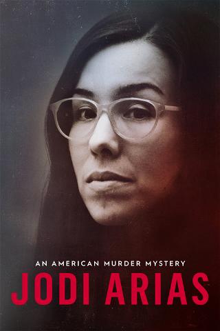 American Murder Mystery: Der Fall Jodi Arias poster