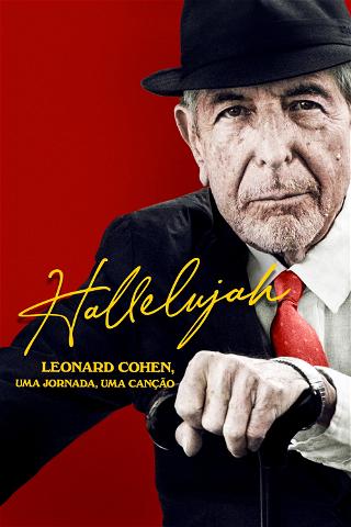 Hallelujah: Leonard Cohen, Uma Jornada, Uma canção poster