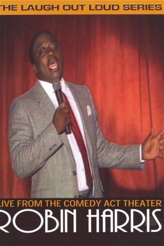 Robin Harris Live at The Famous Comedy Act Theater-The Lost Tapes poster