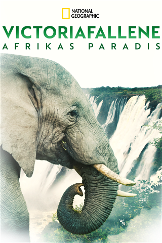 Victoriafallene: Afrikas paradis poster