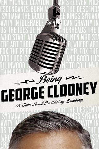 Being George Clooney poster