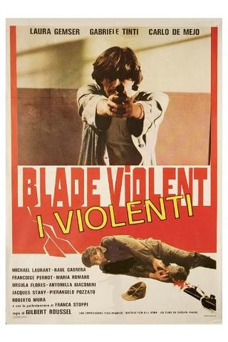 Blade Violent - I violenti poster