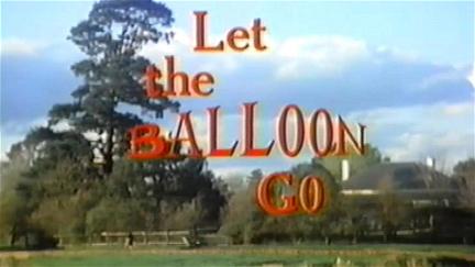 Let the Balloon Go poster