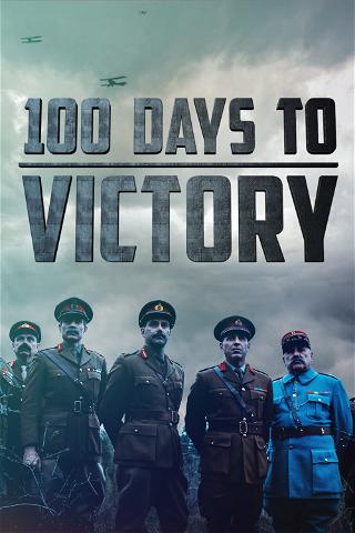 Os Últimos 100 Dias da Primeira Guerra poster