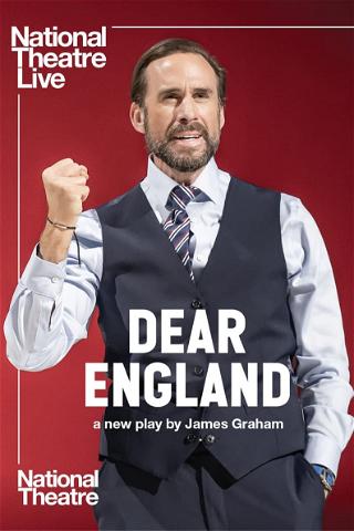 National Theatre Live: Dear England poster