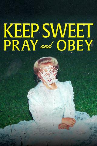 Keep Sweet : Prie et tais-toi poster