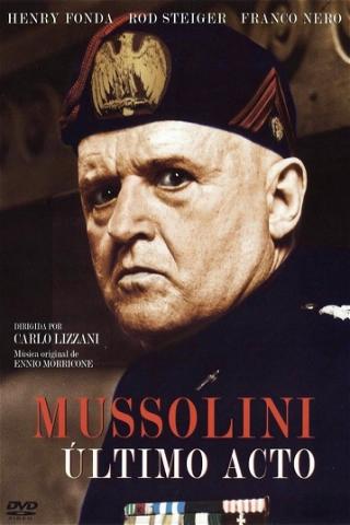 Mussolini: Último acto poster
