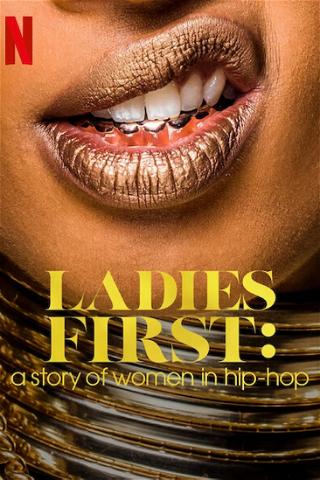 Ladies First: la storia delle donne nell'hip hop poster