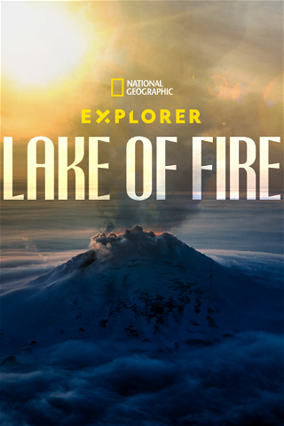 Explorer: Lake of Fire poster