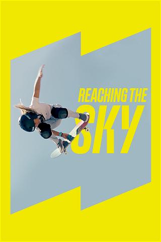 Reaching the Sky poster