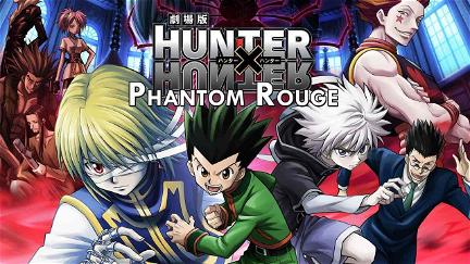 Hunter x Hunter - Phantom Rouge poster