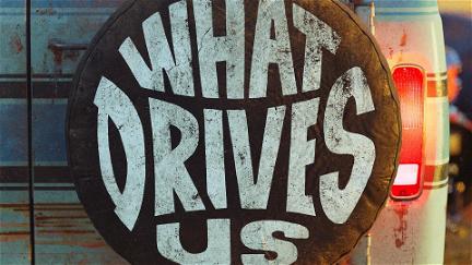 What Drives Us poster