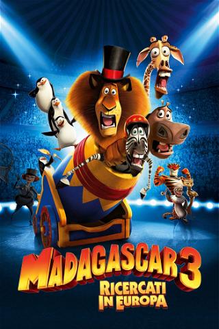 Madagascar 3 - Ricercati in Europa poster
