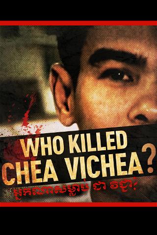 Who Killed Chea Vichea? poster