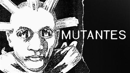 Mutantes S.21 – 25 Jahre später poster