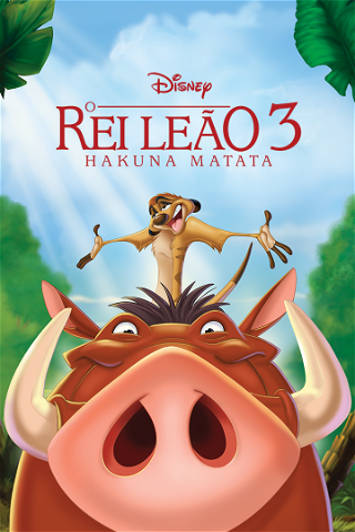 O Rei Leão 3 - Hakuna Matata poster