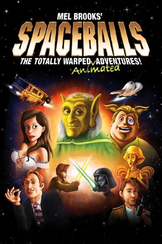 Spaceballs: The Totally Warped Animated Adventures! poster