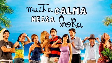 Muita Calma Nessa Hora poster