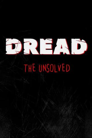 Dread the Unsolved: Part 3 poster