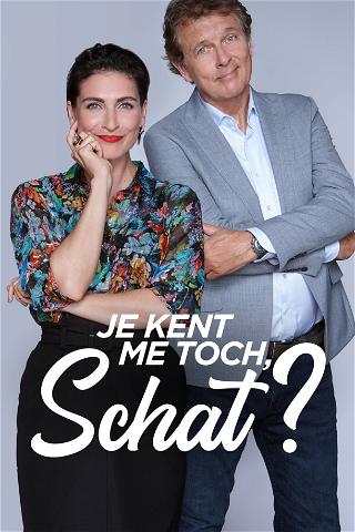 Je Kent Me Toch Schat? poster