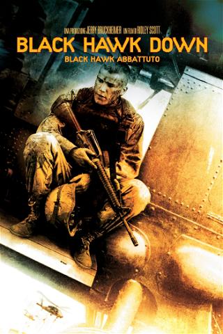 Black Hawk Down - Black Hawk abbattuto poster