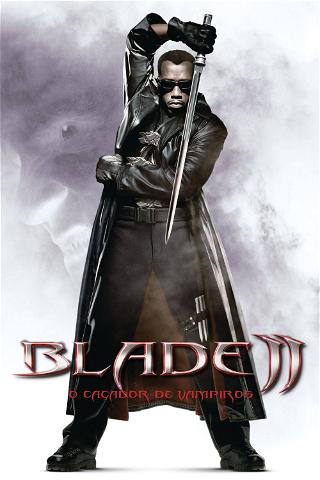 Blade II: O Caçador de Vampiros poster